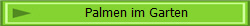 Palmen im Garten